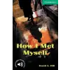 Cambridge University Press How I Met Myself Level 3 | David A. Hill