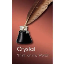 Cambridge University Press Think on my Words | David Crystal egyéb könyv