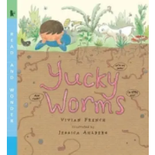 Candlewick Pr Yucky Worms | Vivian French,Jessica Ahlberg idegen nyelvű könyv