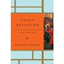 Canon Revisited – Michael J. Kruger idegen nyelvű könyv