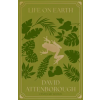 Canongate Books Ltd. Life on Earth | David Attenborough