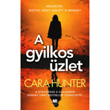 Cara Hunter - A gyilkos üzlet - Adam Fawley sorozat 7. egyéb könyv