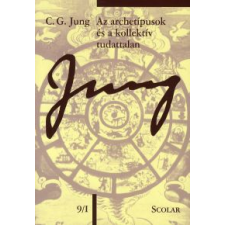 Carl Gustav Jung AZ ARCHETÍPUSOK ÉS A KOLLEKTÍV TUDATTALAN társadalom- és humántudomány
