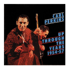 Carl Perkins Up Through the Years 1954-1957 (CD) egyéb zene