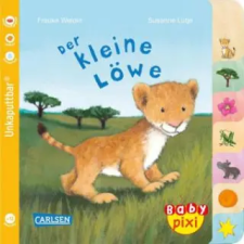 Carlsen Verlag GmbH Baby Pixi (unkaputtbar) 104: Der kleine Löwe | Frauke Weldin egyéb könyv