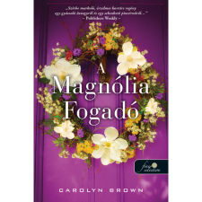 Carolyn Brown A Magnólia Fogadó (BK24-194861) irodalom