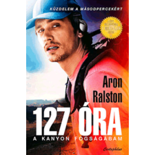 Cartaphilus Kiadó 127 óra - A kanyon fogságában antikvárium - használt könyv