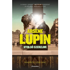 Cartaphilus Könyvkiadó Arsene Lupin utolsó szerelme regény