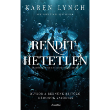Cartaphilus Könyvkiadó Karen Lynch - Rendíthetetlen - Olykor a bennünk rejtőző démonok valódiak regény
