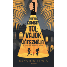 Cartaphilus Könyvkiadó Thieves&#039; Gambit - Tolvajok játszmája - A győztes mindent visz regény