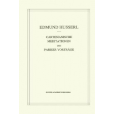  Cartesianische Meditationen Und Pariser Vortrage – Edmund Husserl,Stephan Strasser idegen nyelvű könyv
