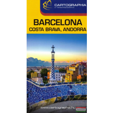 Cartographia Kiadó Barcelona, Costa Brava, Andorra útikönyv utazás