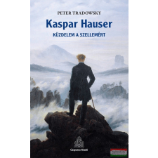 Casparus Kiadó Kaspar Hauser ezoterika
