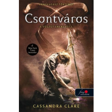 Cassandra Clare CLARE, CASSANDRA - CSONTVÁROS - A VÉGZET EREKLYÉI 1. - ÁRNYVADÁSZ TÖRTÉNET (FÛZÖTT, 2016) gyermek- és ifjúsági könyv