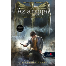 Cassandra Clare - Clockwork Angel - Pokoli szerkezetek 1. - Az angyal egyéb könyv