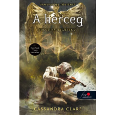 Cassandra Clare - Clockwork Prince - Pokoli szerkezetek 2. - A herceg egyéb könyv