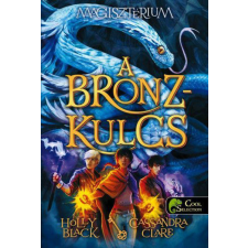 Cassandra Clare - Magisztérium 3. A bronzkulcs egyéb könyv