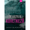 Cassy Blacksmith (magánkiadás) Te leszel a következő