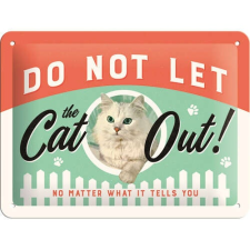 CAT Do Not Let The Cat Out! - Fémtábla dekoráció