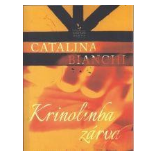 Catalina Bianchi BIANCHI, CATALINA - KRINOLINBA ZÁRVA irodalom