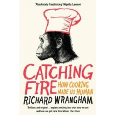 Catching Fire – Richard Wrangham idegen nyelvű könyv