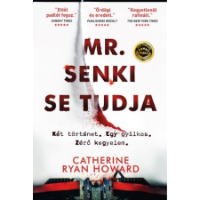 Catherine Ryan Howard - Mr. Senki se tudja egyéb könyv
