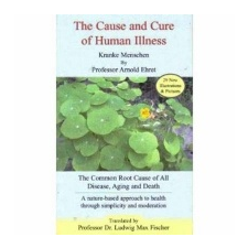  Cause and Cure of Human Illness – Arnold Ehret idegen nyelvű könyv