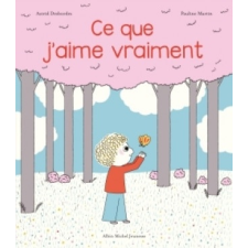  Ce que j'aime vraiment – Astrid Desbordes idegen nyelvű könyv