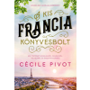 Cécile Pivot - A kis francia könyvesbolt