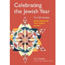  Celebrating the Jewish Year: The Fall Holidays – Paul Steinberg idegen nyelvű könyv