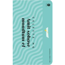 Celeste Ng - Amit sohase mondtam el - Kapszula könyvtár 8. egyéb könyv