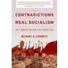 CENTRAL BOOKS Contradictions of Real Socialism | Michael A Lebowitz