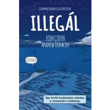 Central Kiadói Csoport Kft. Eoin Colfer-Andrew Donkin-Illegál regény