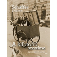 Centrál Könyvek A kifutófiú szerelme - Elfeledett képek regény