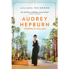 Centrál Könyvek Audrey Hepburn tündöklő csillaga irodalom