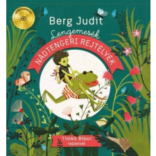 Centrál Könyvek Berg Judit: Lengemesék - Nádtengeri rejtélyek gyermek- és ifjúsági könyv