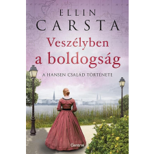 Centrál Könyvek Ellin Carsta - Veszélyben a boldogság regény