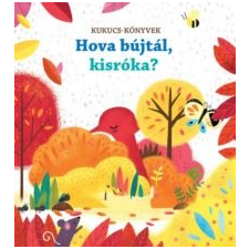 Centrál Könyvek Hova bújtál, kisróka? gyermek- és ifjúsági könyv