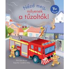 Centrál Könyvek Nézd meg, milyenek a tűzoltók! gyermek- és ifjúsági könyv