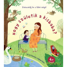 Centrál Médiacsoport Hogy születik a kisbaba? - Kukucskálj be a fülek mögé! gyermek- és ifjúsági könyv