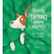 Cerkabella Könyvek Hallgass, Tappancs, halkan vakkants! gyermek- és ifjúsági könyv
