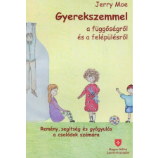 Cerkabella Könyvkiadó Gyerekszemmel a függőségről és a felépülésről (A) életmód, egészség