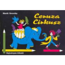 Ceruza cirkusz - Rejtvényes kifestő gyermek- és ifjúsági könyv