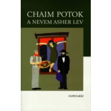 Chaim Potok A NEVEM ASHER LEV irodalom