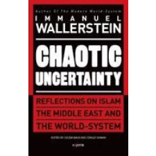  Chaotic Uncertainty – Immanuel Wallerstein (Kemény kötésű) idegen nyelvű könyv