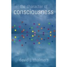  Character of Consciousness – David J D J Chalmers idegen nyelvű könyv