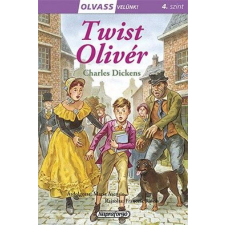 Charles Dickens - Olvass velünk! (4) - Twist Oliver gyermek- és ifjúsági könyv
