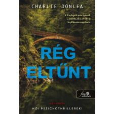 Charlie Donlea - Rég eltűnt egyéb könyv