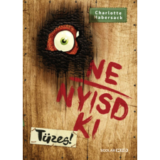 Charlotte Habersack Ne nyisd ki (4.) - Tüzes gyermek- és ifjúsági könyv