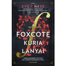 Chase, Eve Eve Chase - A Foxcote kúria lányai egyéb könyv